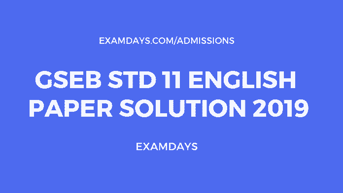 GSEB Std 11 English Paper Solution 2019