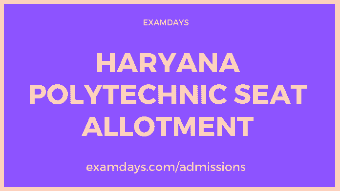 haryana polytechnic seat allotment