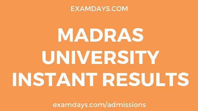 madras university instant exam result