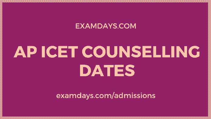 ap icet counselling dates