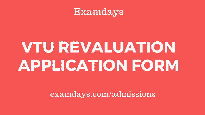 VTU Revaluation Application Form 2019 Last Date Vtu.ac.in