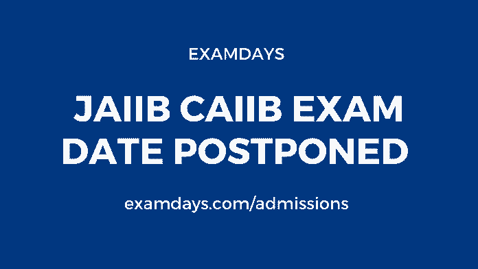 jaiib exam postponed