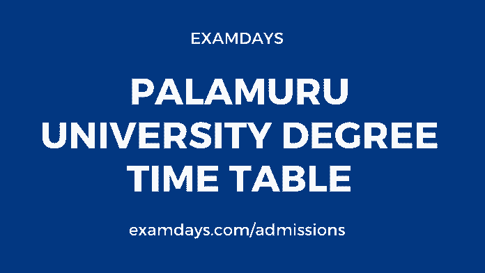palamuru university degree time table