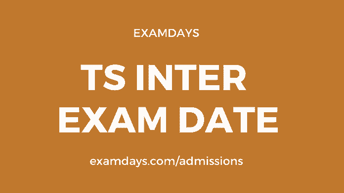 ts inter exam date