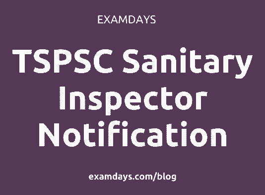 TSPSC Sanitary Inspector Notification