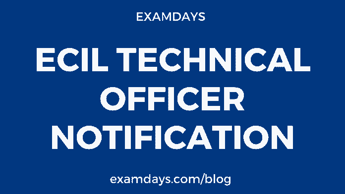ecil technical officer notification