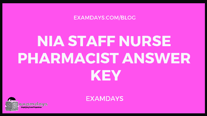 NIA Staff Nurse Answer Key