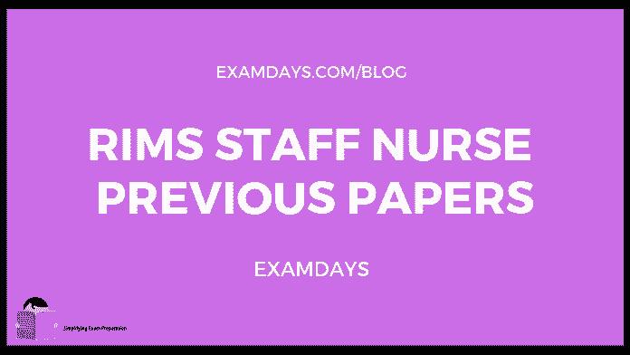 RIMS Staff Nurse Previous Papers