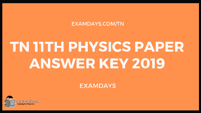TN 11TH PHYSICS PAPER ANSWER KEY