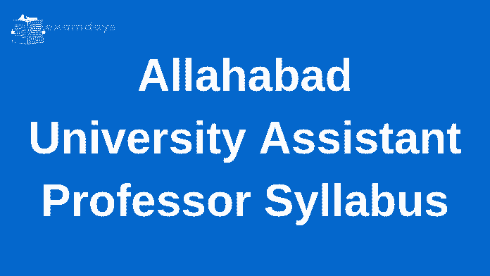 Allahabad University Assistant Professor Syllabus