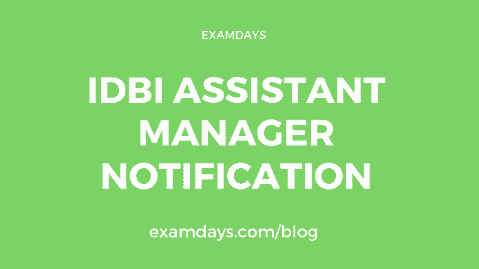idbi assistant manager notification
