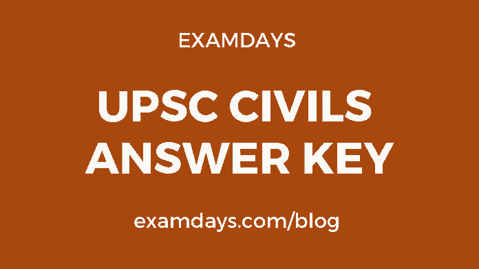 upsc civils answer key upsc civils answer key