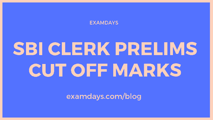 sbi clerk prelims cutoff marks