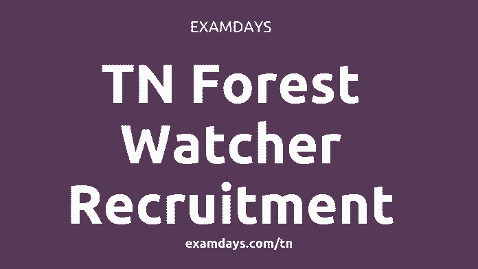 tn forest watcher recruitment