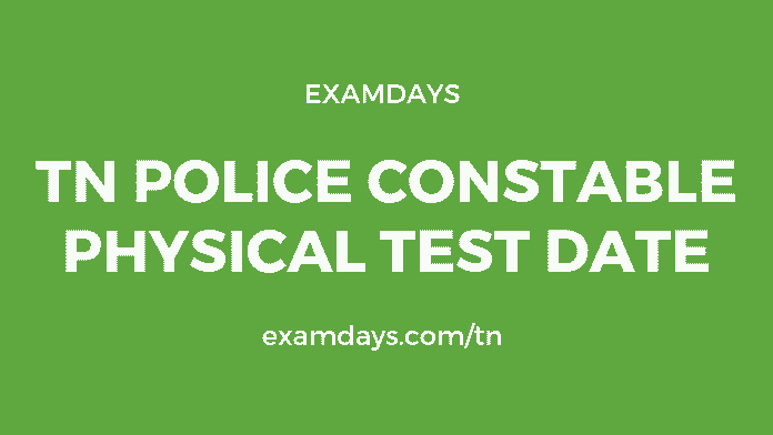 TN Police Constable Physical Test Date
