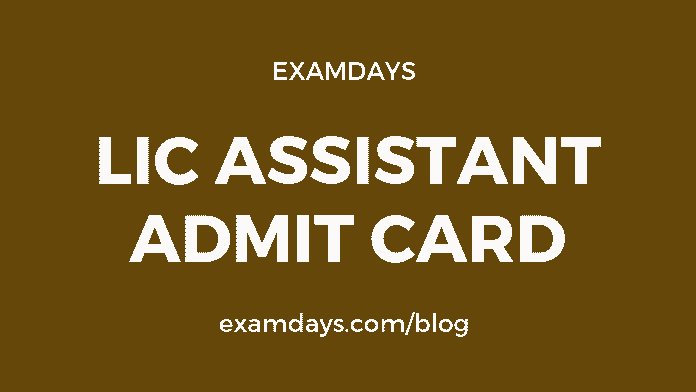 lic assistant admit card