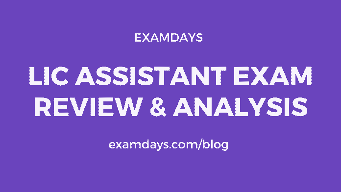 lic assistant exam review analysis