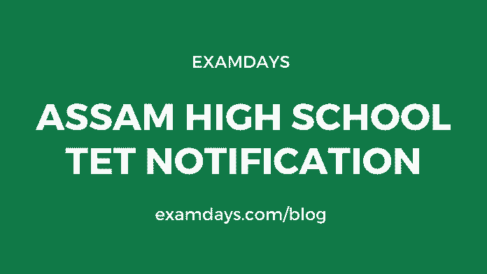 assam high school tet notification