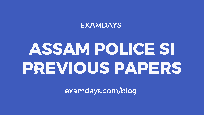 assam police si previous papers