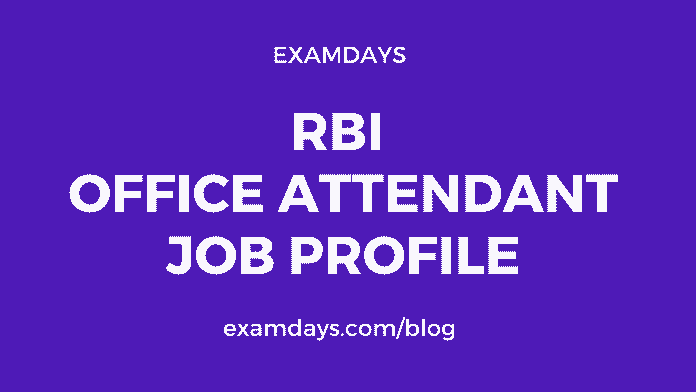 rbi office attendant work profile