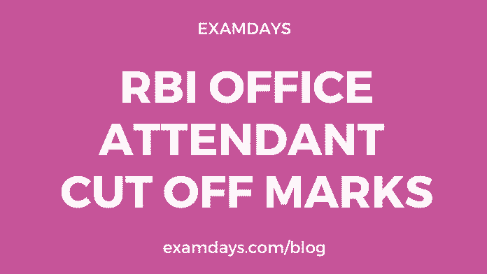 rbi office attendant cut off marks