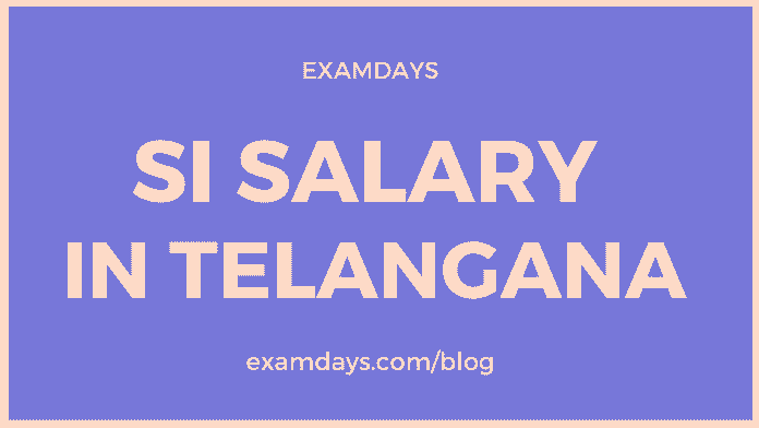 si salary in telangana