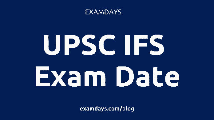 upsc ifs exam date
