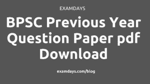 BPSC Previous Year Question Paper PDF Prelims Mains