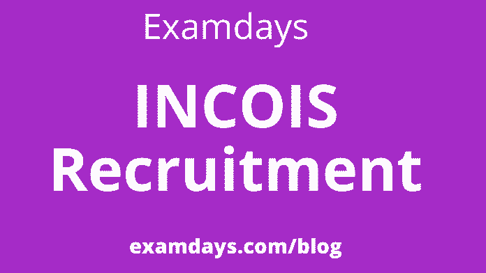 incois recruitment