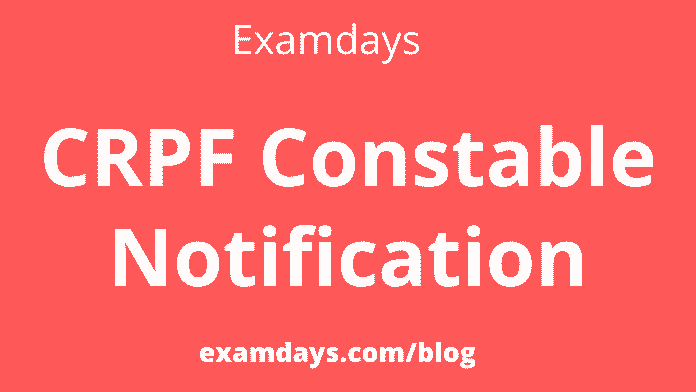 crpf constable notification