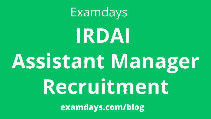 irdai assistant manager recruitment