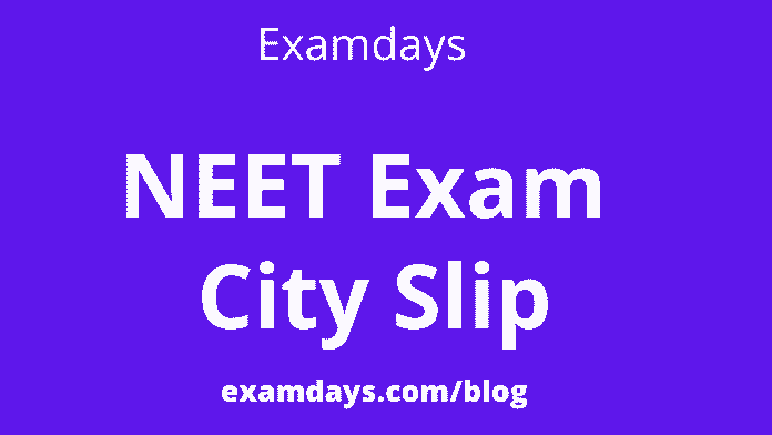 neet exam city slip