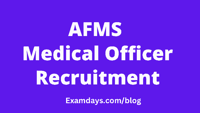 AFMS Medical Officer Recruitment