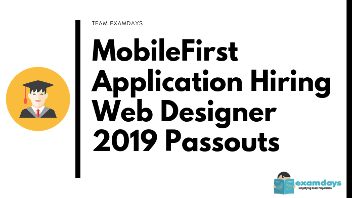 MobileFirst Application Hiring Web Designer 2019 Pass Outs