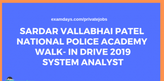 Sardar Vallabhai Patel National Police Academy Walk- In Drive 2019
