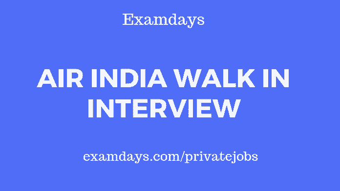 Air India Walk in Interview