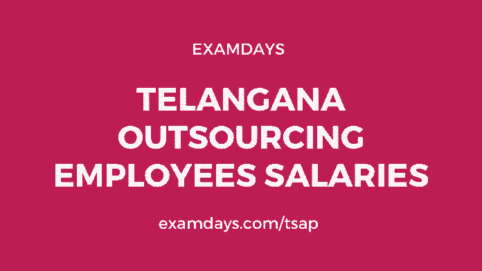 telangana outsourcing employees salaries