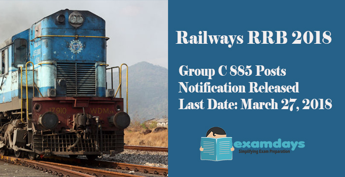 RRB Recruitment 2018 RRB 885 Group C posts Notification Released Last Date March 27 2018.
