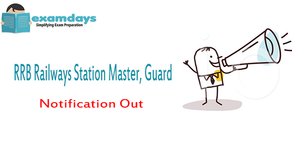 RRB Railways Station Master, Guard & Other Posts Notification Out