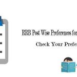RRB Post Wise Preferences for ALP & Technician Candidates - Check Your Preferences