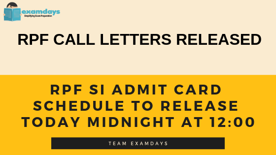 RPF SI Admit Card Schedule to Release Today Midnight at 1200