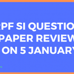 RPF SI Question Paper review 5 January 2019