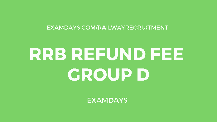 Rrb Refund Fee