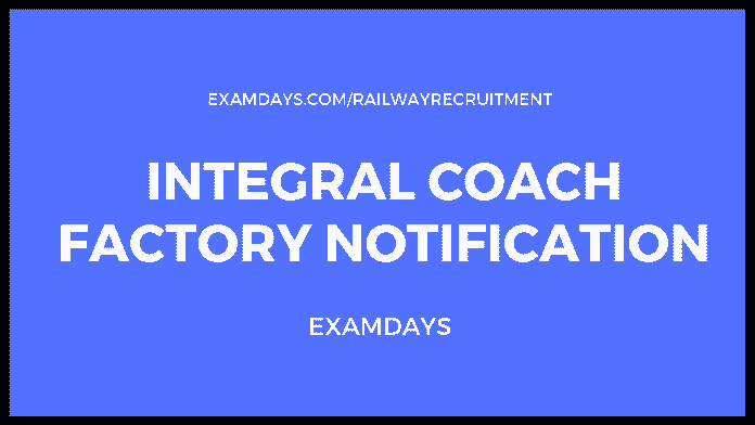 integral coach factory recruitment