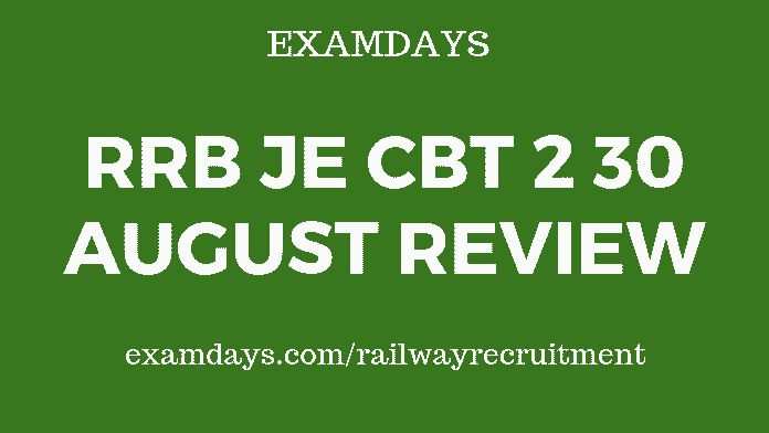 rrb je cbt 2 30 august review