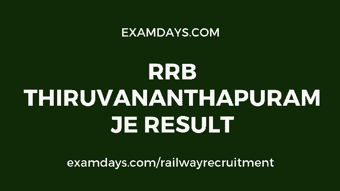 rrb thiruvananthapuram je result