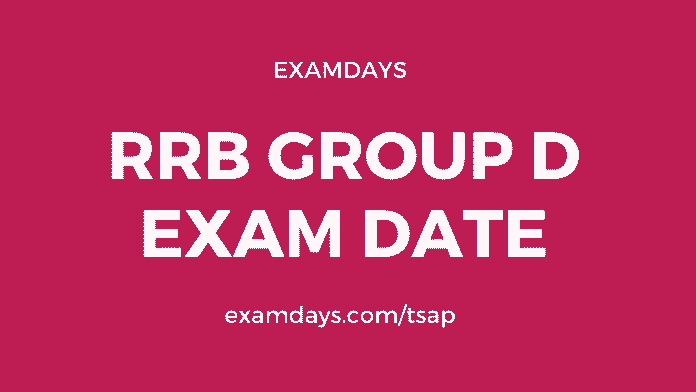 rrb group d exam date