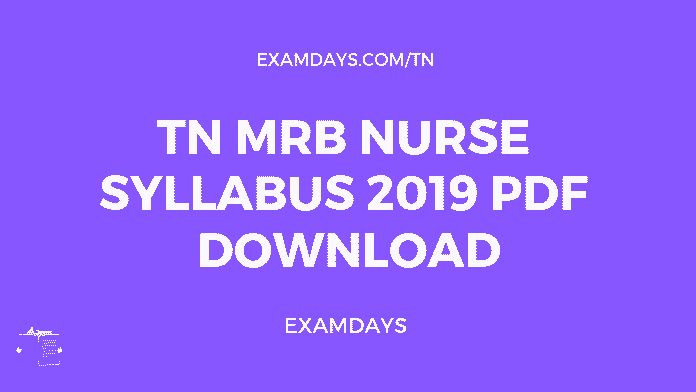 TN MRB Nurse Syllabus 2019 PDF Download