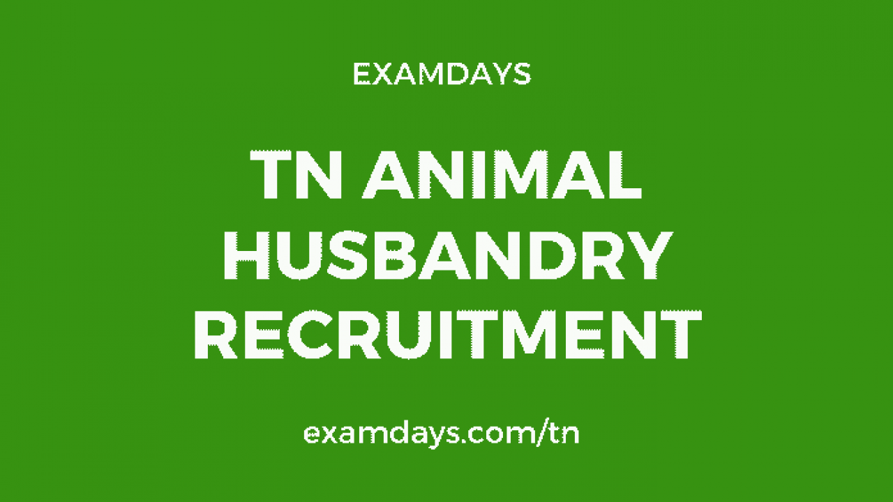 TN Animal Husbandry Recruitment 2019 Livestock Inspector 583 Posts 