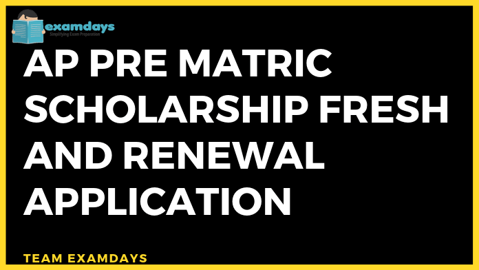 AP Pre Matric Scholarship Fresh and Renewal Application
